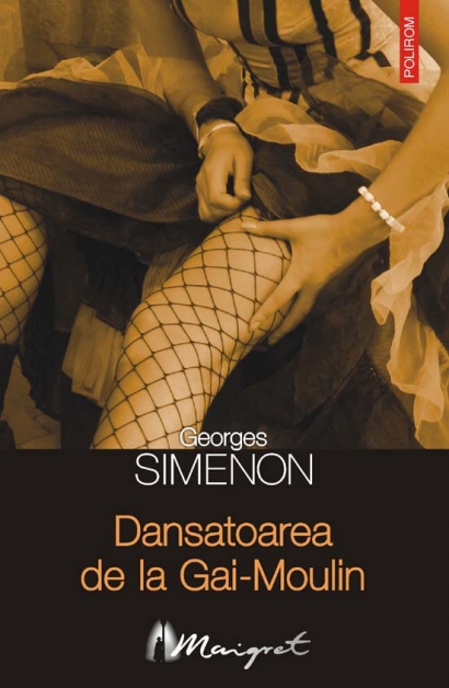 Dansatoarea de la gai-moulin de Georges Simenon