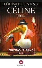 Guignol's band i si ii de Louis Ferdinand Celine