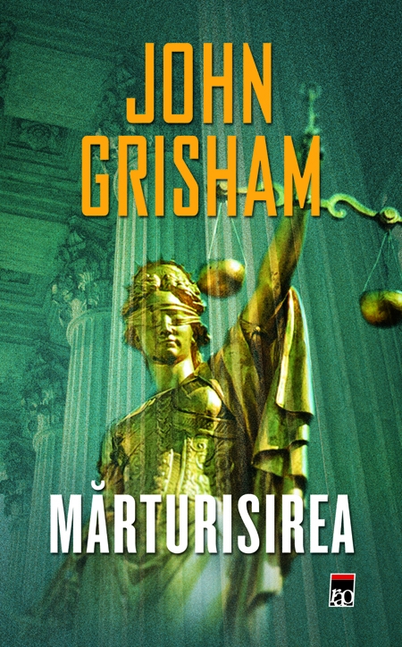 Marturisirea de John Grisham