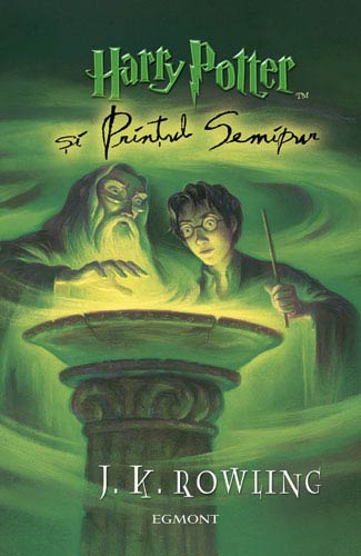 Vol. VI: Harry Potter si Printul Semipur de J. K. Rowling