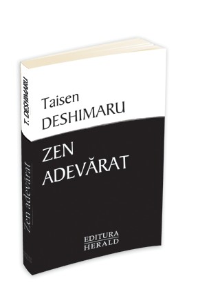 Zen adevarat de Taisen Deshimaru