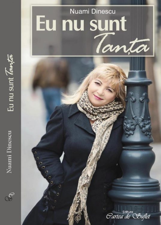 Eu nu sunt Tanta, Nuami Dinescu