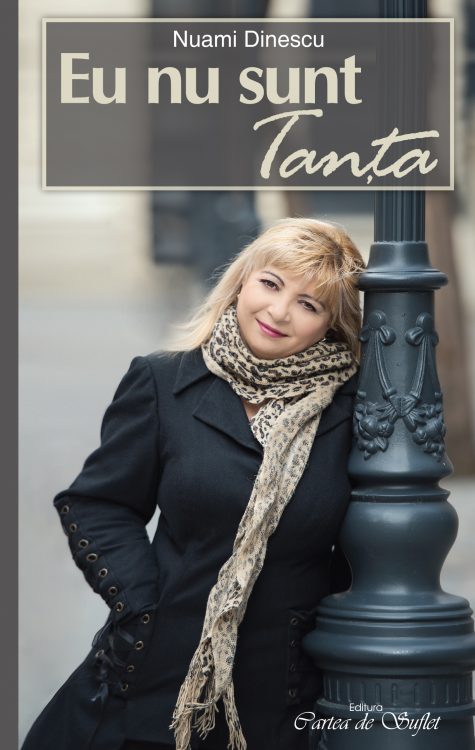 Eu nu sunt Tanta, Nuami Dinescu