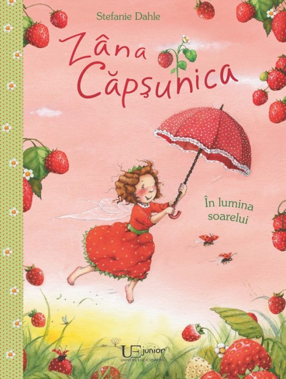 Zana Capsunica. In lumina soarelui, de Stefanie Dahle