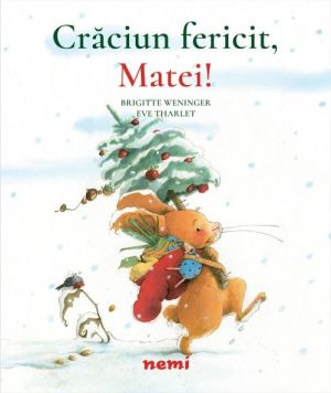 Craciun Fericit Matei_Brigitte Weninger_EveTharlet