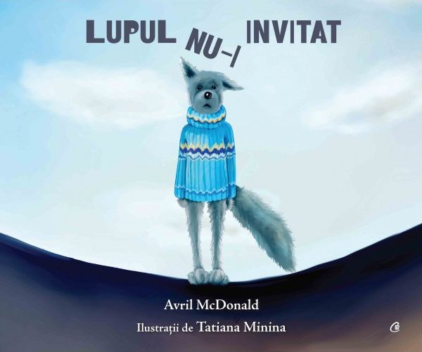 Lupul nu-i invitat de Avril McDonald
