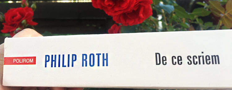 De ce scriem, Philip Roth