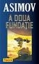 A doua fundatie de Isaac Asimov