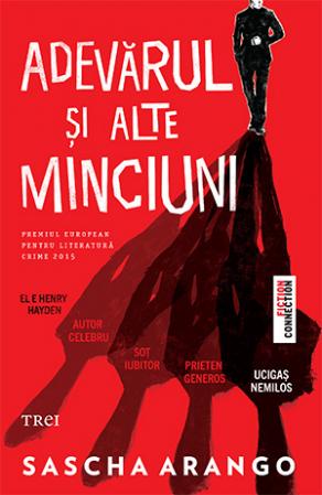 Adevărul și alte minciuni de Sascha Arango