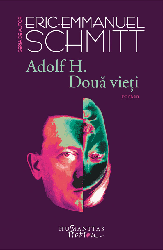 Adolf H. Două vieți de Eric-Emmanuel Schmitt