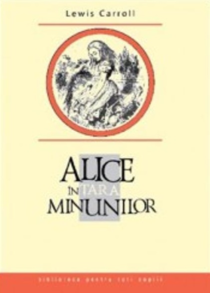 Alice in tara minunilor de Lewis Carroll