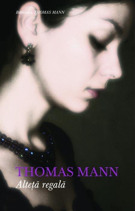 Alteta regala de Thomas Mann