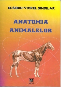 Anatomia animalelor de Eusebiu Viorel Sindilar