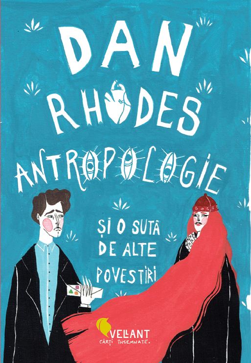 Antropologie și o sută de alte povestiri de Dan Rhodes