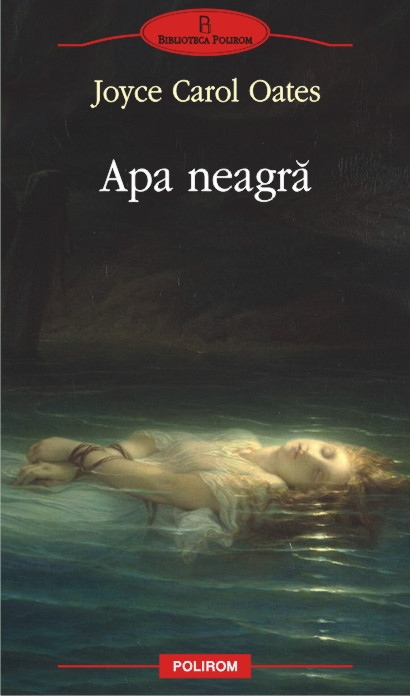 Apa neagra de Joyce Carol Oates