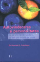 Autovindecarea si personalitatea de Howard S. Friedman,