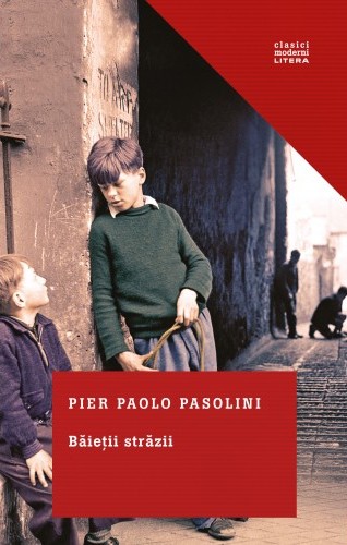 Băieții străzii de Pier Paolo Pasolini