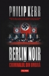 Berlin noir ii. criminalul din umbra de Philip Kerr