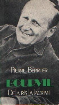 Bourvil, de la ras la lacrimi de Pierre Berruer