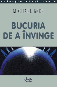 Bucuria de a invinge de Michael Beer