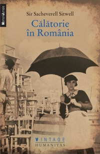 Calatorie in romania de Sacheverell Sitwell