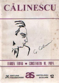 Calinescu (antologie comentata) de Florea Firan, Constantin M. Popa