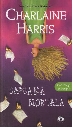 Capcana mortala, Vampirii Sudului, Vol. 11 de Charlaine Harris