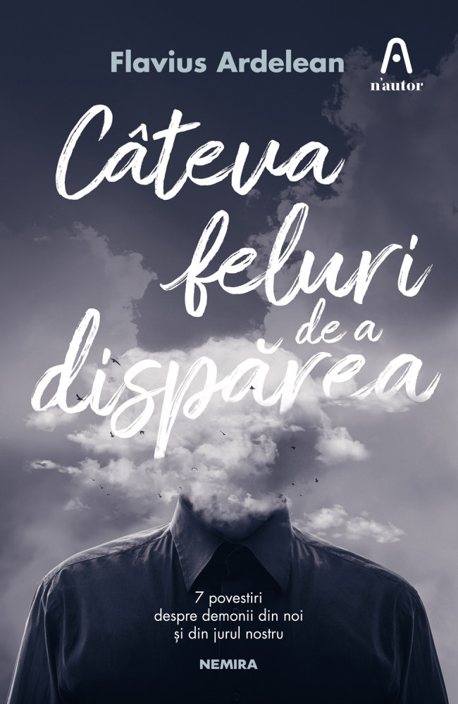 Câteva feluri de a dispărea de Flavius Ardelean