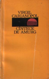 Cintece de amurg - versuri de Virgil Carianopol