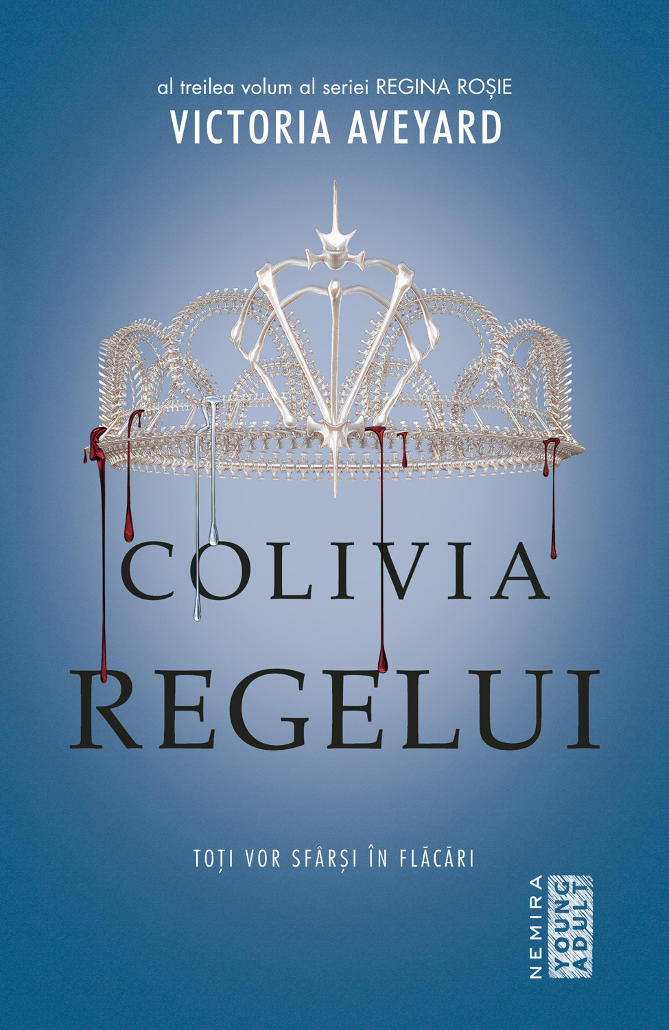 Colivia regelui. Regina Rosie (vol. 3) de Victoria Aveyard