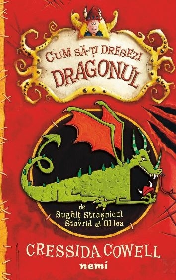 Cum sa-ti dresezi dragonul de Cressida Cowell