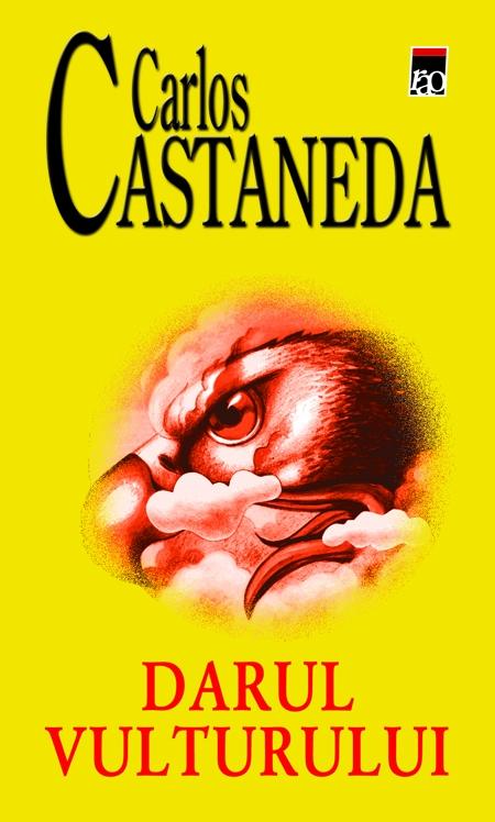 Darul vulturului de Carlos Castaneda