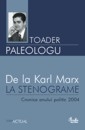 De la karl marx la stenograme de Toader Paleologu
