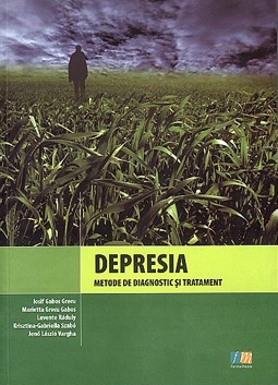Depresia - metode de diagnostic si tratament de Iosif Gabos Grecu