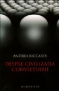Despre civilizatia convietuirii de Andrea Riccardi