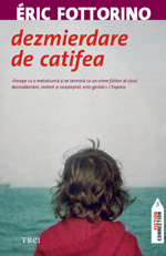 Dezmierdare de catifea de Eric Fottorino