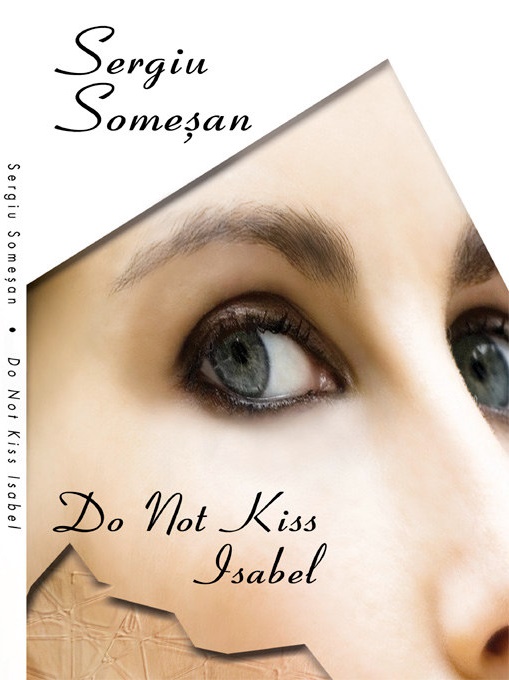 Do not kiss isabel de Sergiu Somesan