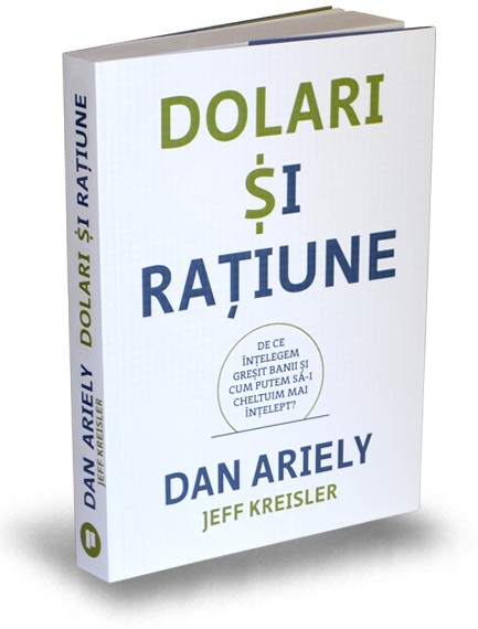Dolari și rațiune de Dan Ariely, Jeff Kreisler