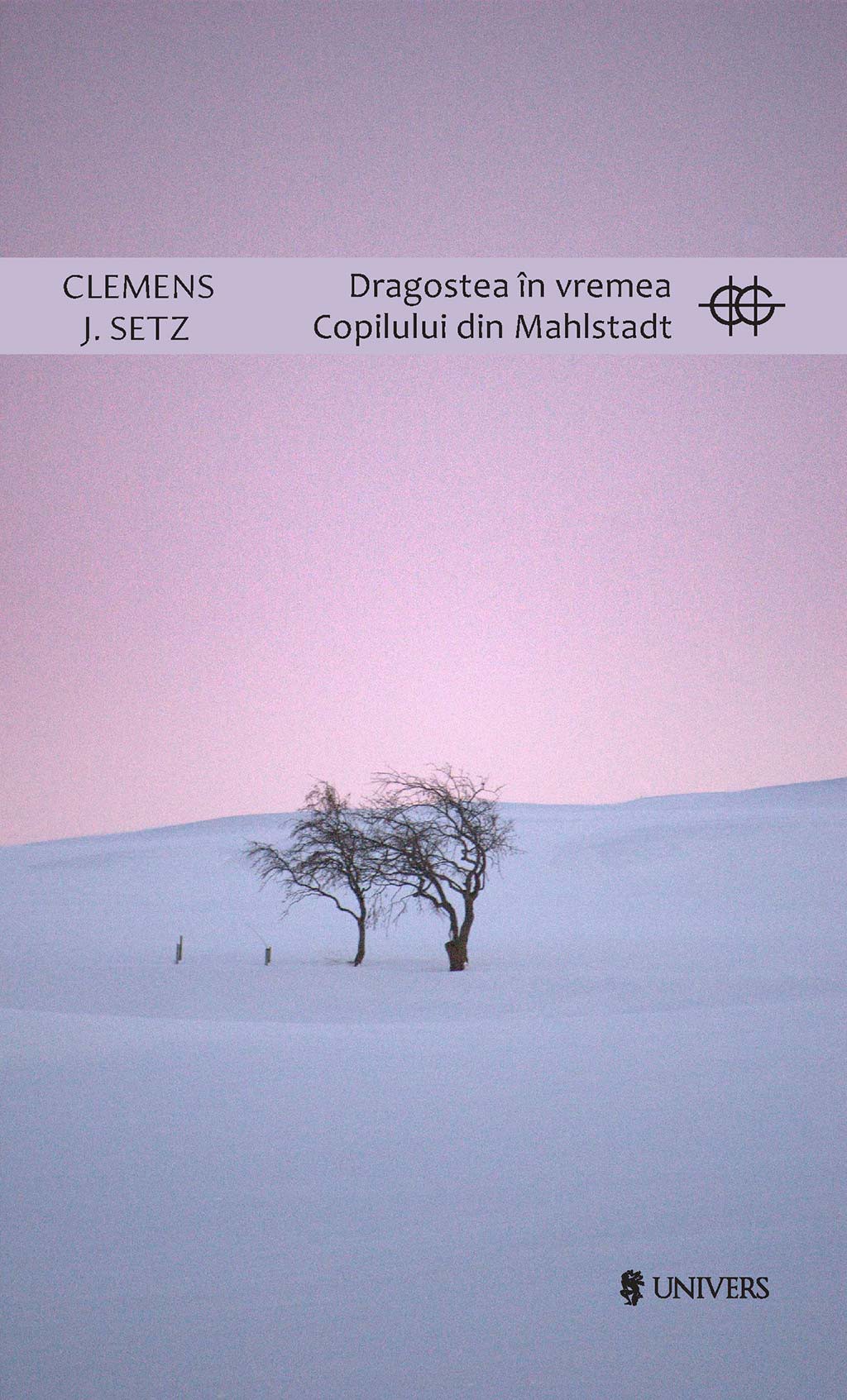 Dragostea în vremea Copilului din Mahlstadt de Clemens J. Setz
