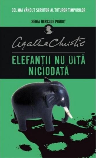 Elefanții nu uită niciodată de Agatha Christie