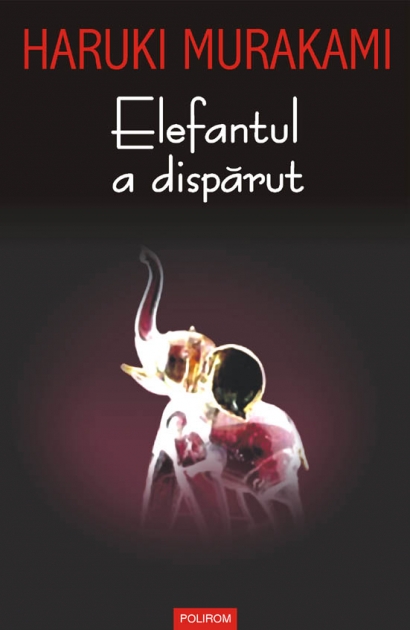 Elefantul a disparut de Haruki Murakami