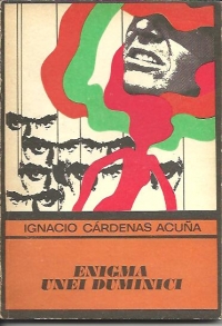 Enigma unei duminici de Ignacio Cardenas Acuna