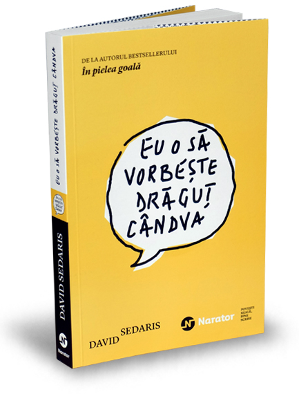 Eu o să vorbeşte drăguţ cândva de David Sedaris