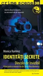 Identitati secrete. dincolo de invizibil de Monica Ramirez