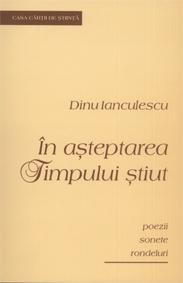 In asteptarea timpului stiut de Dinu Ianculescu