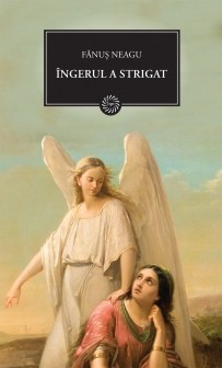 Ingerul a strigat de Fanus Neagu