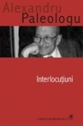 Interlocutiuni de Alexandru Paleologu