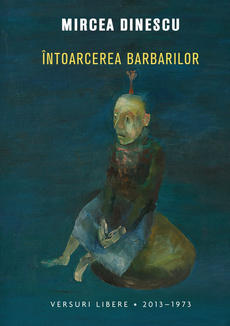 Intoarcerea barbarilor de Mircea Dinescu