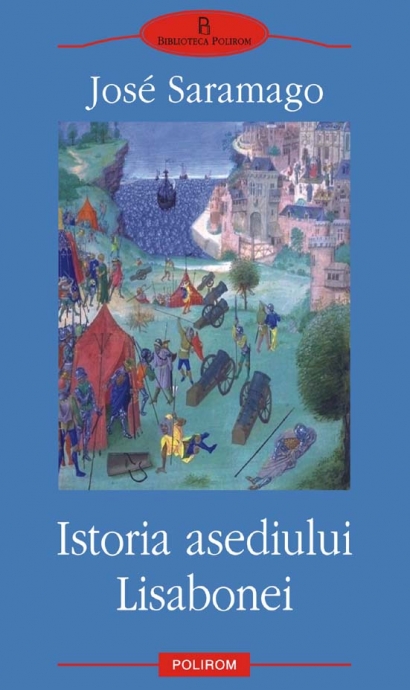 Istoria asediului lisabonei de Jose Saramago