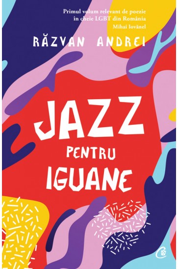 Jazz pentru iguane de Răzvan Andrei